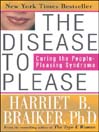 The Disease to Please: Curing the People-Pleasing Syndrome